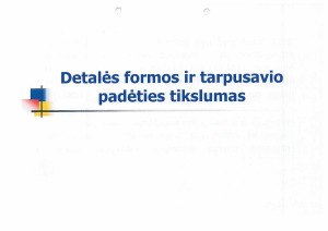Metalo detalės formos ir tarpusavio padėties tikslumas. Paveikslėlis 1