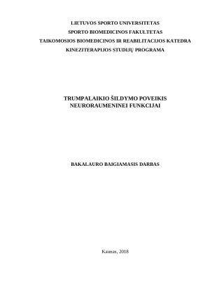 TRUMPALAIKIO ŠILDYMO POVEIKIS NEURORAUMENINEI FUNKCIJAI