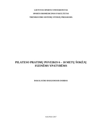 PILATESO PRATIMŲ POVEIKIS 6 – 10 METŲ ŠOKĖJŲ FIZINĖMS YPATYBĖMS