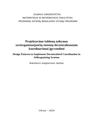 Projektavimo šablonų taikymas saviorganizuojančių sistemų decentralizuotam koordinavimui jgyvendinti