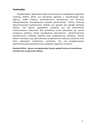 Projektavimo šablonų taikymas saviorganizuojančių sistemų decentralizuotam koordinavimui jgyvendinti. Paveikslėlis 2