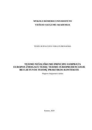 TEISMO NEŠALIŠKUMO PRINCIPO SAMPRATA EUROPOS ŽMOGAUS TEISIŲ TEISMO JURISPRUDENCIJOJE BEI LIETUVOS TEISMŲ PRAKTIKOS KONTEKSTE