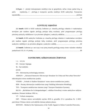 PĖSČIŲJŲ SRAUTŲ INFORMACIJOS IR PRIORITETO VIZUALIZAVIMAS TAIKANT MODELIAVIMO ĮRANKIUS. Paveikslėlis 9
