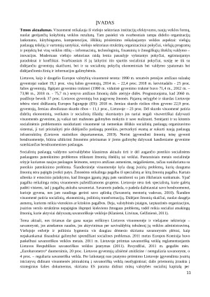 SAVANORIŲ ĮTRAUKIMO Į SOCIALINIŲ PASLAUGŲ TEIKIMĄ VALDYMAS SAVIVALDYBĖJE. Paveikslėlis 10