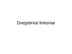 Dvejybiniai linksniai teorija