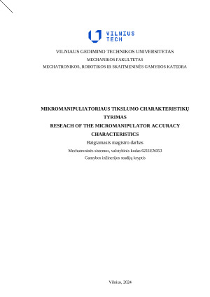 MIKROMANIPULIATORIAUS TIKSLUMO CHARAKTERISTIKŲ TYRIMAS