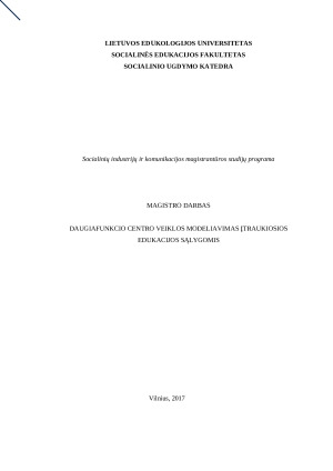 DAUGIAFUNKCIO CENTRO VEIKLOS MODELIAVIMAS ĮTRAUKIOSIOS EDUKACIJOS SĄLYGOMIS. Paveikslėlis 1