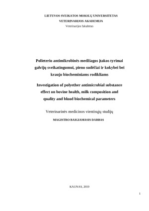 Polieterio antimikrobinės medžiagos įtakos tyrimai galvijų sveikatingumui, pieno sudėčiai ir kokybei bei kraujo biocheminiams rodikliams