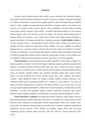 VAIZDO ŽAIDIMŲ ESTETIKOS VIZUALINĖS KOMUNIKACIJOS POVEIKIS MOTYVACIJAI ŽAISTI VAIZDO ŽAIDIMUS. Paveikslėlis 4