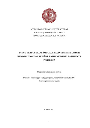 JAUNO SUAUGUSIOJO ŽMOGAUS SAVIVEIKSMINGUMO IR NERIMASTINGUMO REIKŠMĖ PASITENKINIMUI PASIRINKTA PROFESIJA