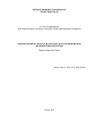 VIEŠOJO INTERESO APSAUGA IR NAUJASIS LIETUVOS RESPUBLIKOS ARCHITEKTŪROS ĮSTATYMAS