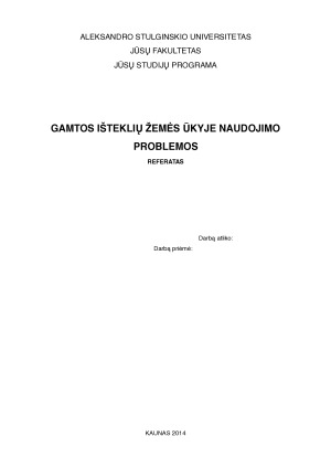 GAMTOS IŠTEKLIŲ ŽEMĖS ŪKYJE NAUDOJIMO