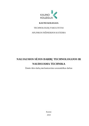 NAUJAUSIOS SĖJOS DARBŲ TECHNOLOGIJOS IR NAUDOJAMA TECHNIKA