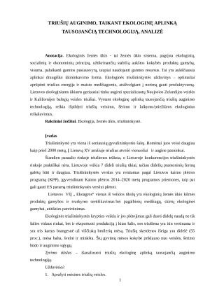 TRIUŠIŲ AUGINIMO, TAIKANT EKOLOGINĘ APLINKĄ TAUSOJANČIĄ TECHNOLOGIJĄ, ANALIZĖ