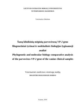 Šunų klinikinių mėginių parvovirusų VP-2 geno filogenetiniai tyrimai ir molekulinės biologijos lyginamoji analizė