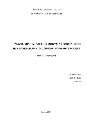 DŽIAZO IMPROVIZACIJOS MOKYMAS FORMALIOJO IR NEFORMALIOJO MUZIKINIO UGDYMO PROCESE