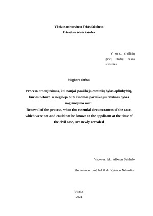 Proceso atnaujinimas, kai naujai paaiškėja esminių bylos aplinkybių, kurios nebuvo ir negalėjo būti žinomos pareiškėjui civilinės bylos nagrinėjimo metu
