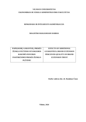 PAPILDOMŲ GARANTIJŲ, PREKĖS ŽENKLO PLĖTINIO SUVOKIAMOS KOKYBĖS POVEIKIS PASITIKĖJIMUI PREKĖS ŽENKLO PLĖTINIU