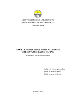ŽEMĖS ŪKIO PASKIRTIES ŽEMĖS NAUDOJIMO INTENSYVUMAS KAUNO RAJONE