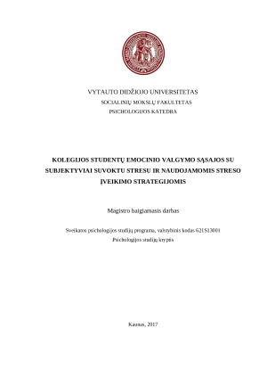 KOLEGIJOS STUDENTŲ EMOCINIO VALGYMO SĄSAJOS SU SUBJEKTYVIAI SUVOKTU STRESU IR NAUDOJAMOMIS STRESO ĮVEIKIMO STRATEGIJOMIS