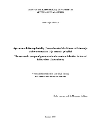 Aptvaruose laikomų danielių (Dama dama) užsikrėtimas virškinamojo trakto nematodais ir jo sezoniai pokyčiai