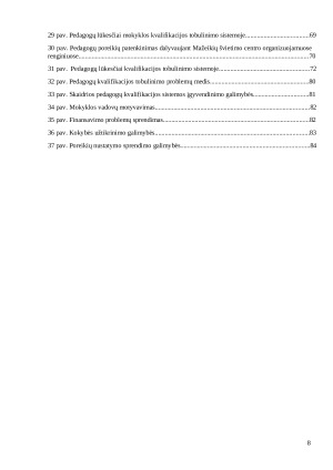 ŠVIETIMO POLITIKOS ĮGYVENDINIMAS PEDAGOGŲ KVALIFIKACIJOS TOBULINIMO ATVEJIS. Paveikslėlis 8