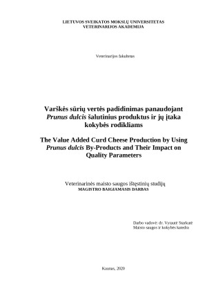 Varškės sūrių vertės padidinimas panaudojant Prunus dulcis šalutinius produktus ir jų įtaka kokybės rodikliams