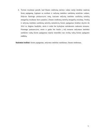 NEŽYMIAI SUTRIKUSIO INTELEKTO IR DAUNO SINDROMĄ TURINČIŲ MOKSLEIVIŲ FIZINIO PAJĖGUMO PALYGINIMAS SU SVEIKŲ VAIKŲ FIZINIU PAJĖGUMU. Paveikslėlis 5