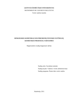 RINKODAROS KOMUNIKACIJOS PRIEMONIŲ POVEIKIS NATŪRALIŲ KOSMETIKOS PRODUKTŲ VARTOJIMUI