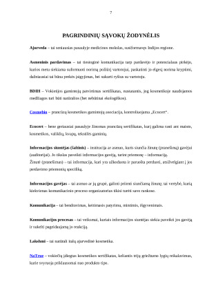 RINKODAROS KOMUNIKACIJOS PRIEMONIŲ POVEIKIS NATŪRALIŲ KOSMETIKOS PRODUKTŲ VARTOJIMUI. Paveikslėlis 7