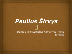 Paulius Širvys. Paveikslėlis 1