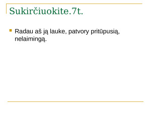 Sukirčiuoti, nustatyti kirčiuotes. Užduotys 9 kl. Paveikslėlis 5