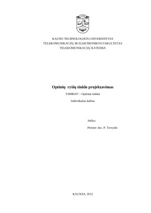 Optinių  ryšių tinklo projektavimas. Individualus darbas