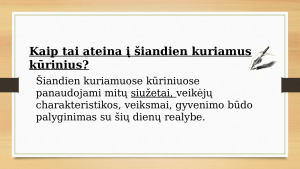 Kodėl svarbu suprasti tai, kas šiandien į kuriamą kūrinį ateina iš seniai?. Paveikslėlis 3