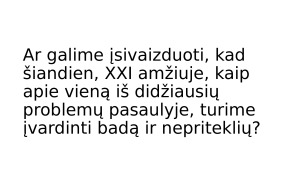Bado, nepritekliaus tema šiandieniniame pasaulyje ir literatūroje. Paveikslėlis 4