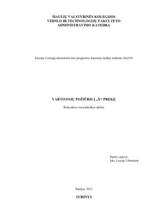 VARTOTOJŲ POŽIŪRIS Į „X“ PREKĘ