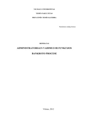 ADMINISTRATORIAUS VAIDMUO IR FUNKCIJOS BANKROTO PROCESE