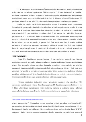 Nuteistasis V.B. padavė apeliacinį skundo dėl jo apkaltinamojo nuosprendžio ir paprašė bylą nutraukti neįrodžius jo dalyvavimo nusikalstamoje veikoje. Paveikslėlis 2