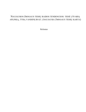 NAUJAUSIOS ŽMOGAUS TEISIŲ RAIDOS TENDENCIJOS TEISĖ Į ŠVARIĄ APLINKĄ, TYRĄ VANDENĮ IR KT.