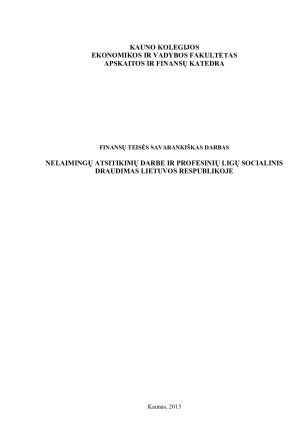NELAIMINGŲ ATSITIKIMŲ DARBE IR PROFESINIŲ LIGŲ SOCIALINIS DRAUDIMAS LIETUVOS RESPUBLIKOJE