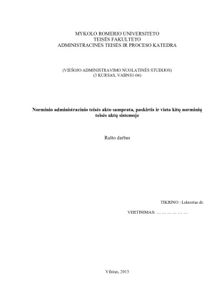 Norminio administracinio teisės akto samprata, paskirtis ir vieta kitų norminių teisės aktų sistemoje