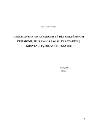 REIKALAVIMAI IR ATSAKOMYBĖ DĖL GELBĖJIMOSI PRIEMONIŲ IR ĮRANGOS PAGAL TARPTAUTINĘ KONVENCIJĄ SOLAS 74 III SKYRIŲ