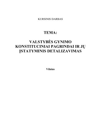 VALSTYBĖS GYNIMO KONSTITUCINIAI PAGRINDAI IR JŲ ĮSTATYMINIS DETALIZAVIMAS