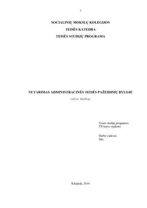 NUTARIMAS ADMINISTRACINĖS TEISĖS PAŽEIDIMŲ BYLOJE