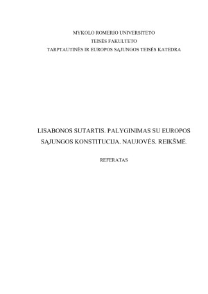 LISABONOS SUTARTIS. PALYGINIMAS SU EUROPOS SĄJUNGOS KONSTITUCIJA. NAUJOVĖS. REIKŠMĖ