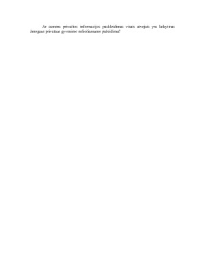 Ar asmens privačios informacijos paskleidimas visais atvejais yra laikytinas žmogaus privataus gyvenimo neliečiamumo pažeidimu