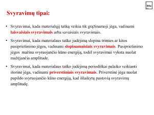 Mechaniniai svyravimai, bangos. Paveikslėlis 3