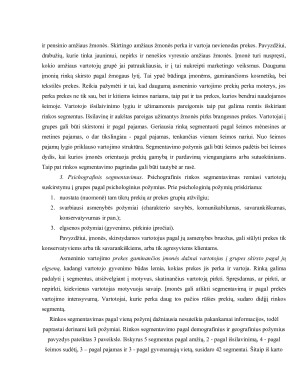 ĮMONĖS „PADVAISKAS IR KO” VARTOTOJŲ SEGMENTAVIMAS. Paveikslėlis 10