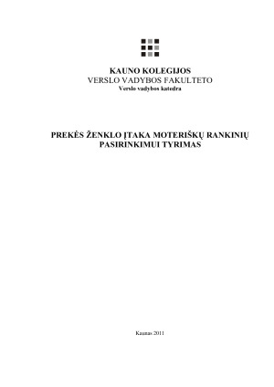 PREKĖS ŽENKLO ĮTAKA MOTERIŠKŲ RANKINIŲ PASIRINKIMUI TYRIMAS