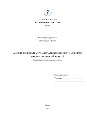 AKCINIŲ BENDROVIŲ „APRANGA“, „ROKIŠKIO SŪRIS“ ir „VILNIAUS BALDAI“ INVESTICINĖ ANALIZĖ